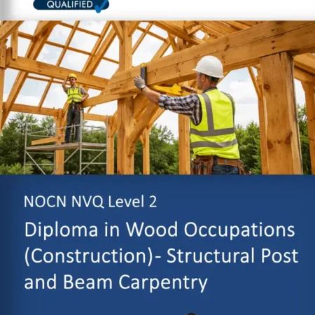 Level 2 NVQ Diploma in Post & Beam Carpentry
